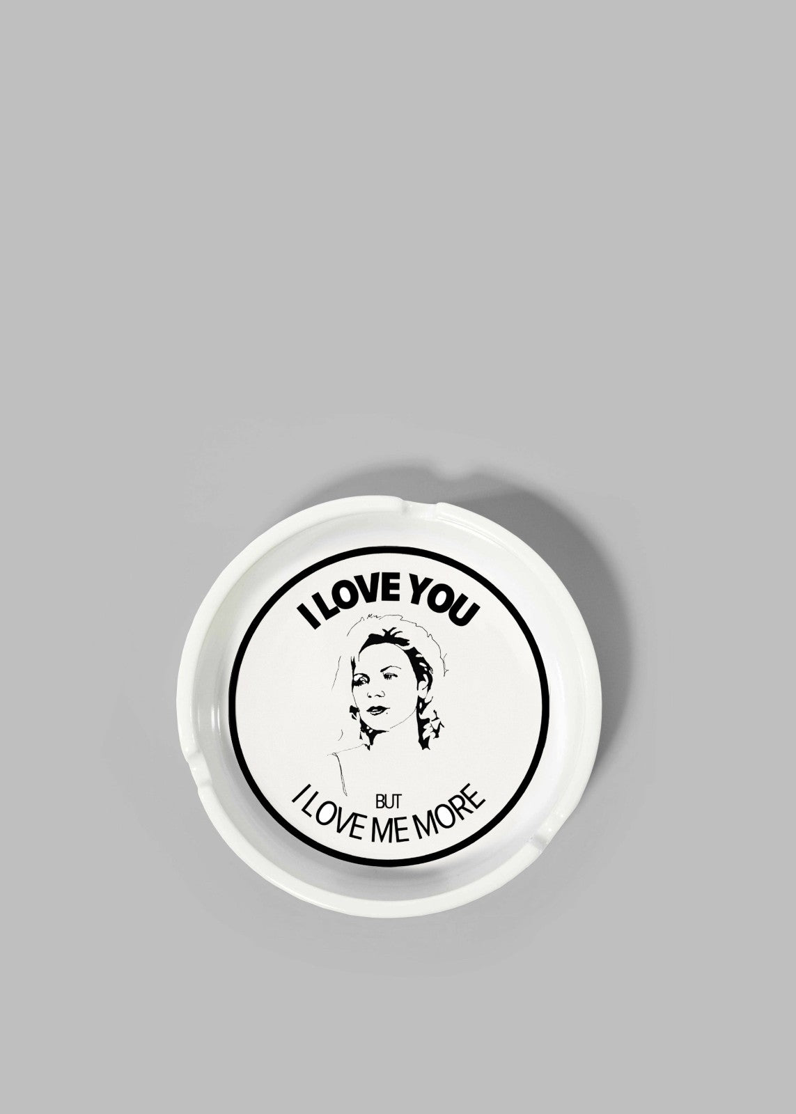 THNK1994 "I Love You But I Love Me More" Ashtray White - Lifestyle