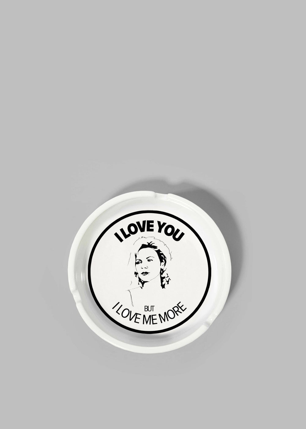 THNK1994 "I Love You But I Love Me More" Ashtray White - Lifestyle