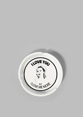 THNK1994 "I Love You But I Love Me More" Ashtray White - Lifestyle